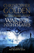 Waking Nightmares by  by Christopher Golden