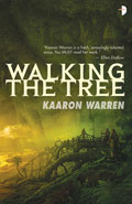Walking the Tree by  by Kaaron Warren
