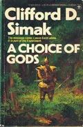 A Choice of Gods by  by Clifford D Simak