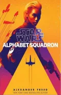 Alphabet Squadron by  by Alexander Freed