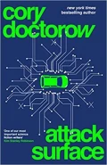 Attack Surface by  by Cory Doctorow