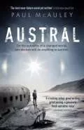 Austral by  by Paul McAuley