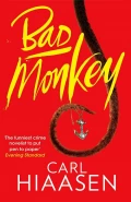 Bad Monkey by  by Carl Hiaasen