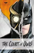 Batman: The Court of Owls by  by Greg Cox