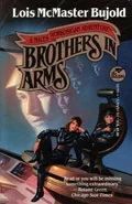 Brothers in Arms by  by Lois McMaster Bujold