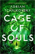 Cage of Souls by  by Adrian Tchaikovsky