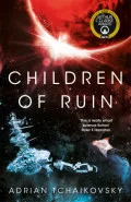 Children of Ruin by  by Adrian Tchaikovsky