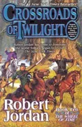 Crossroads of Twilight by  by Robert Jordan