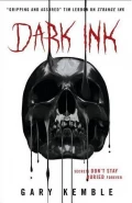 Dark Ink by  by Gary Kemble