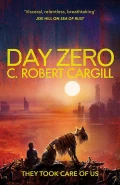 Day Zero by  by C Robert Cargill
