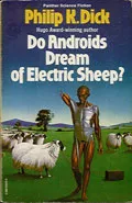 Do Androids Dream of Electric Sheep by  by Philip K Dick