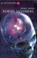 Dying Inside by  by Robert Silverberg