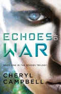 Echoes of War by  by Cheryl Campbell