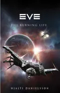 Eve, The Burning Life by  by Hjalti Danielsson