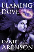 Flaming Dove by  by Daniel Arenson