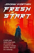 Fresh Start by  by Johnny Worthen