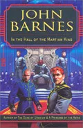 In the Hall of the Martian King by  by John Barnes