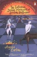 Infernal Desire Machines of Dr Hoffman by  by Angela Carter