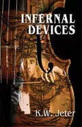 Infernal Devices by  by K W Jeter