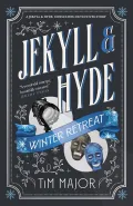 Jekyll & Hyde: Winter Retreat by  by Tim Major