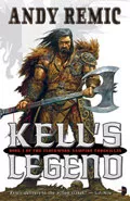 Kells Legend by  by Andy Remic