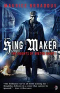 King Maker by  by Maurice Broaddus