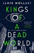 Kings of a Dead World by  by Jamie Mollart