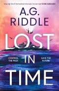 Lost in Time by  by A G Riddle