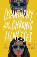 Lycanthropy and Other Chronic Illnesses by  by Kristen O'neal