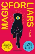 Magic for Liars by  by Sarah Gailey