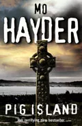 Pig Island by  by Mo Hayder