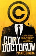 Pirate Cinema by  by Cory Doctorow