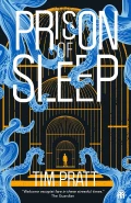 Prison of Sleep by  by Tim Pratt