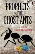 Prophets of the Ghost Ants by  by Clark Thomas Carlton