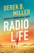Radio Life by  by Derek B Miller