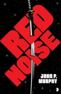 Red Noise by  by John P Murphy