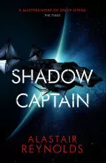 Shadow Captain by  by Alastair Reynolds