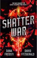 Shatter War by  by Dana Fredsti