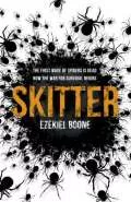 Skitter by  by Ezekiel Boone