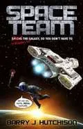 Space Team by  by Barry Hutchison