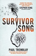 Survivor Song by  by Paul Tremblay