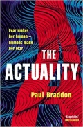 The Actuality by  by Paul Braddon