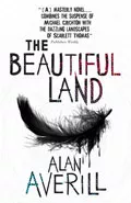 The Beautiful Land by  by Alan Averill