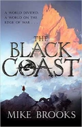 The Black Coast by  by Mike Brooks