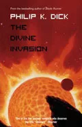 The Divine Invasion by  by Philip K Dick