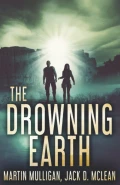 The Drowning Earth by  by Jack D Mclean