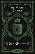 The Eighth Court by  by Mike Shevdon