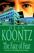 The Face of Fear by  by Dean Koontz