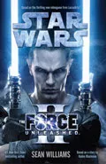 The Force Unleashed 2 by  by Sean Williams