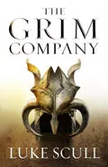 The Grim Company by  by Luke Scull
